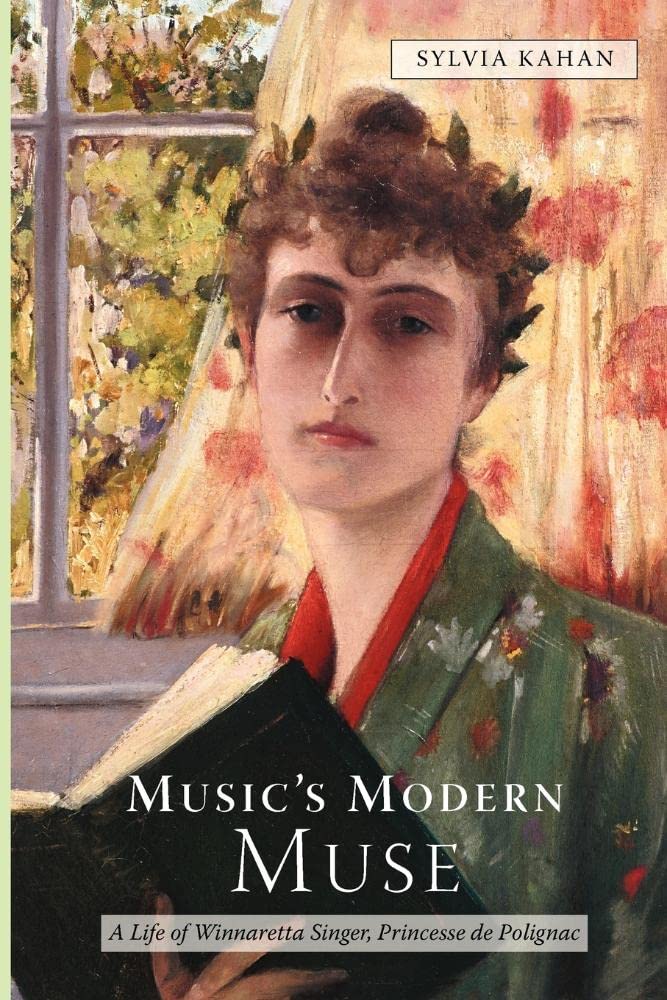 Music's Modern Muse: A Life of Winnaretta Singer, Princesse de Polignac (Eastman Studies in Music, 22),Used