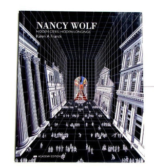 Nancy Wolf: Hidden Cities, Hidden Meanings,Used