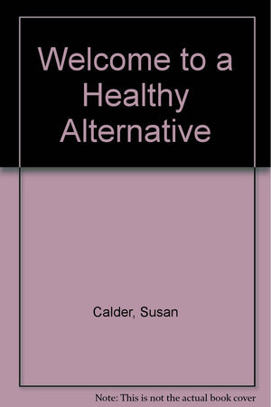 Welcome to a Healthy Alternative,Used