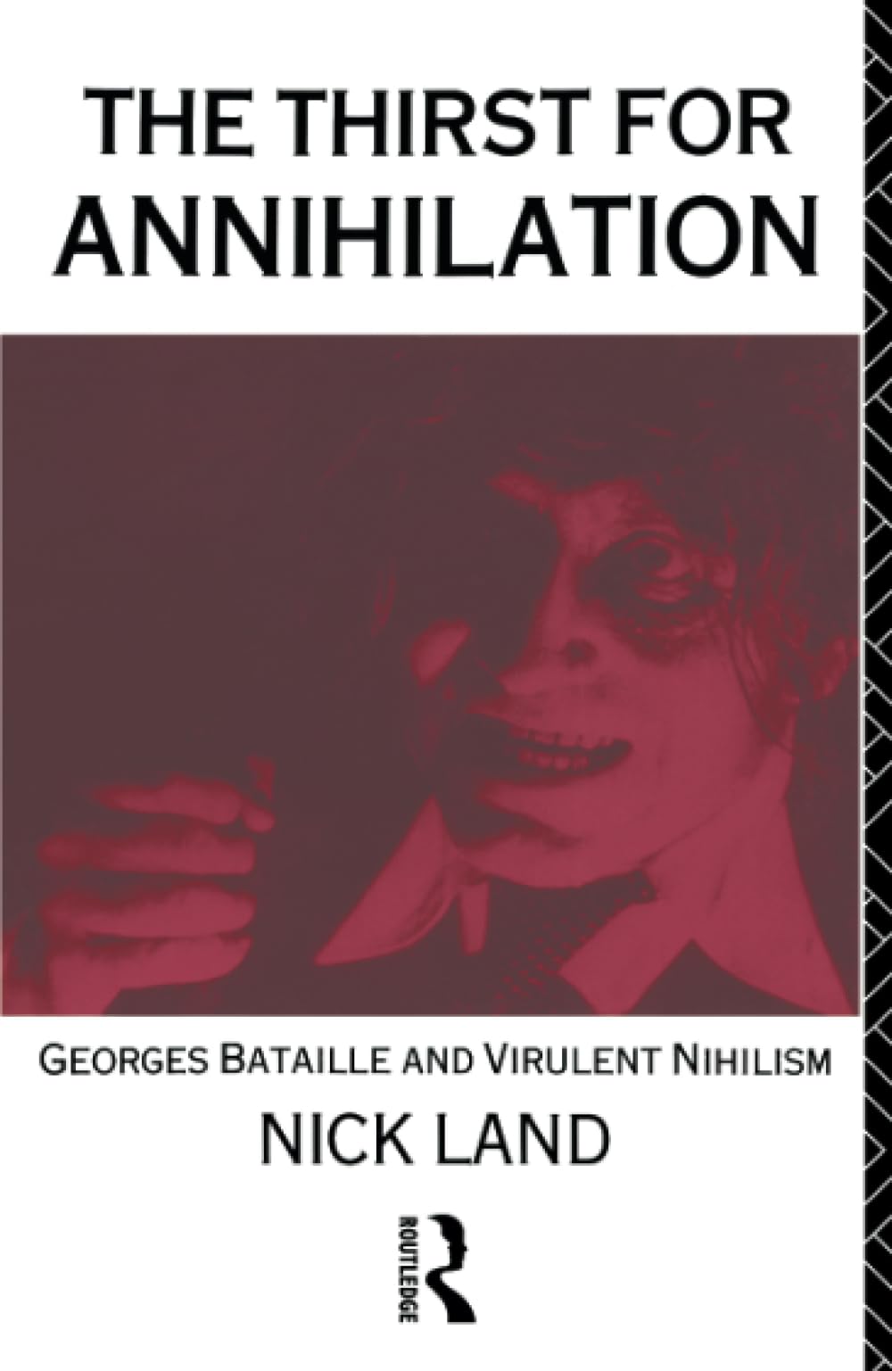 The Thirst for Annihilation: Georges Bataille and Virulent Nihilism,Used