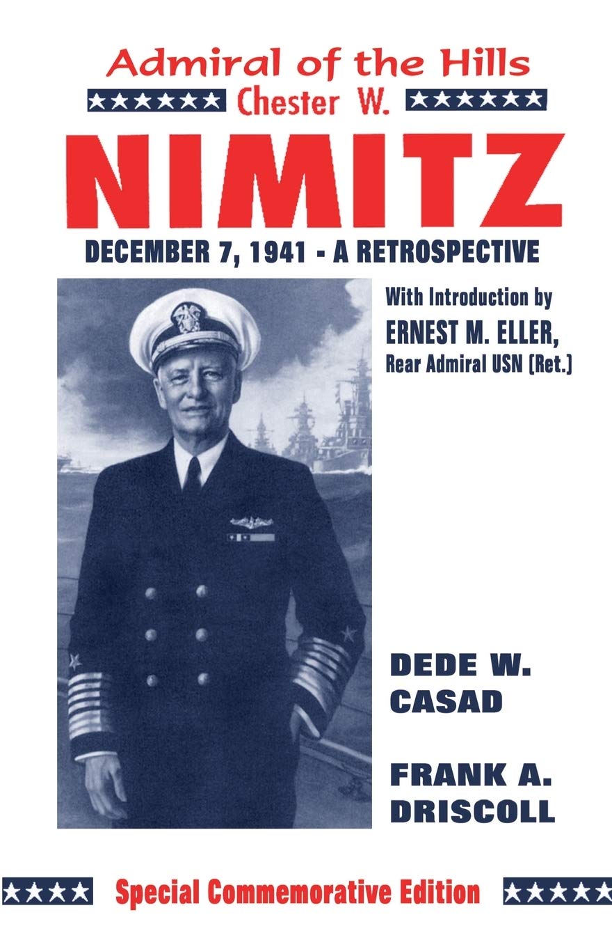Chester W. Nimitz: Admiral of the Hills,New