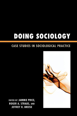 Doing Sociology: Case Studies in Sociological Practice,Used