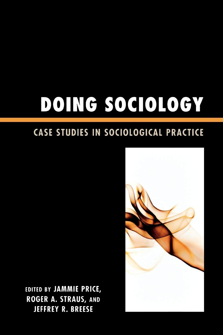 Doing Sociology: Case Studies in Sociological Practice,Used