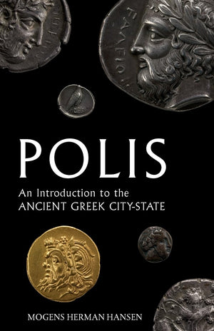 Polis: An Introduction To The Ancient Greek Citystate