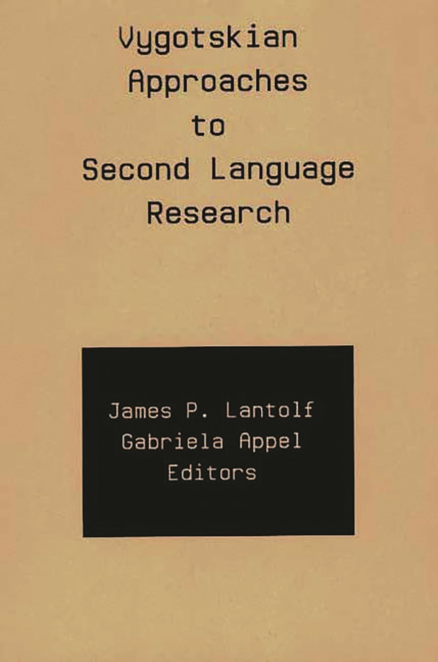 Vygotskian Approaches to Second Language Research (Second Language Learning),Used