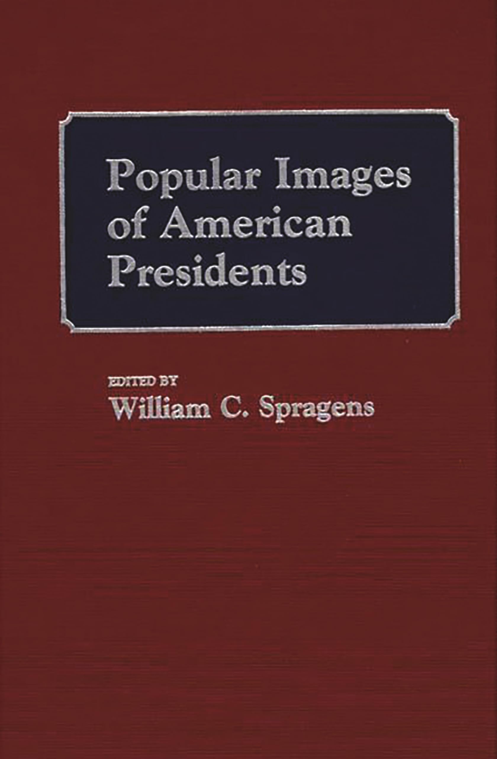 Popular Images of American Presidents,Used