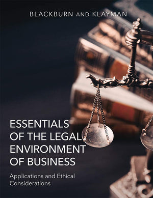 Essentials of the Legal Environment of Business (Applications and Ethical Considerations),Used