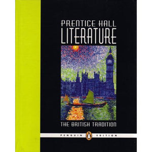 Prentice Hall Literature: The British Tradition, Penguin Edition,Used