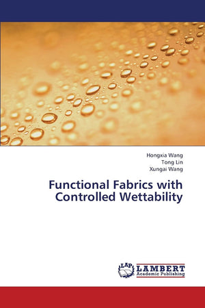 Functional Fabrics with Controlled Wettability,Used