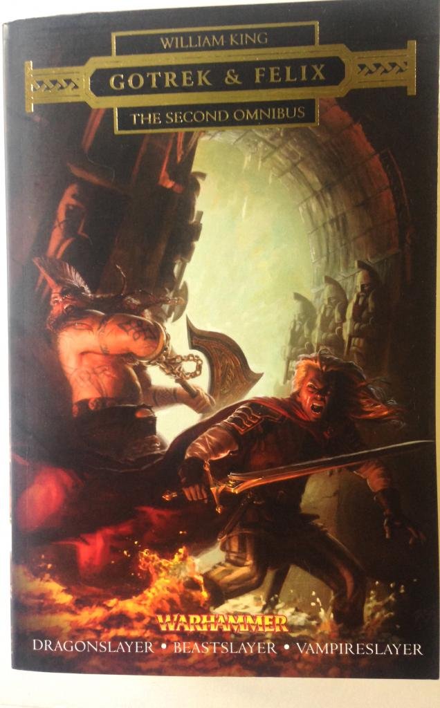Gotrek & Felix: The Second Omnibus (Warhammer)