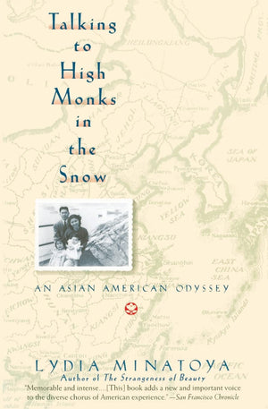Talking to High Monks in the Snow: An Asian American Odyssey,Used
