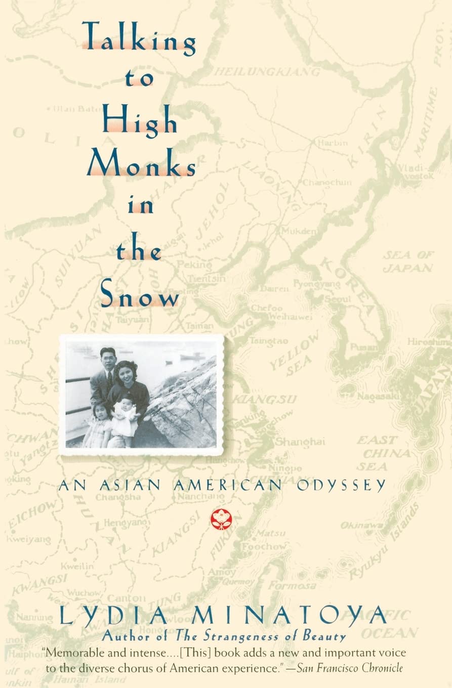 Talking to High Monks in the Snow: An Asian American Odyssey,Used