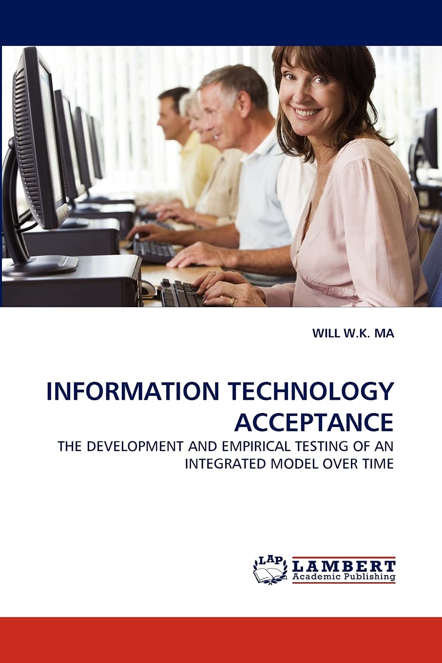 INFORMATION TECHNOLOGY ACCEPTANCE: THE DEVELOPMENT AND EMPIRICAL TESTING OF AN INTEGRATED MODEL OVER TIME,Used