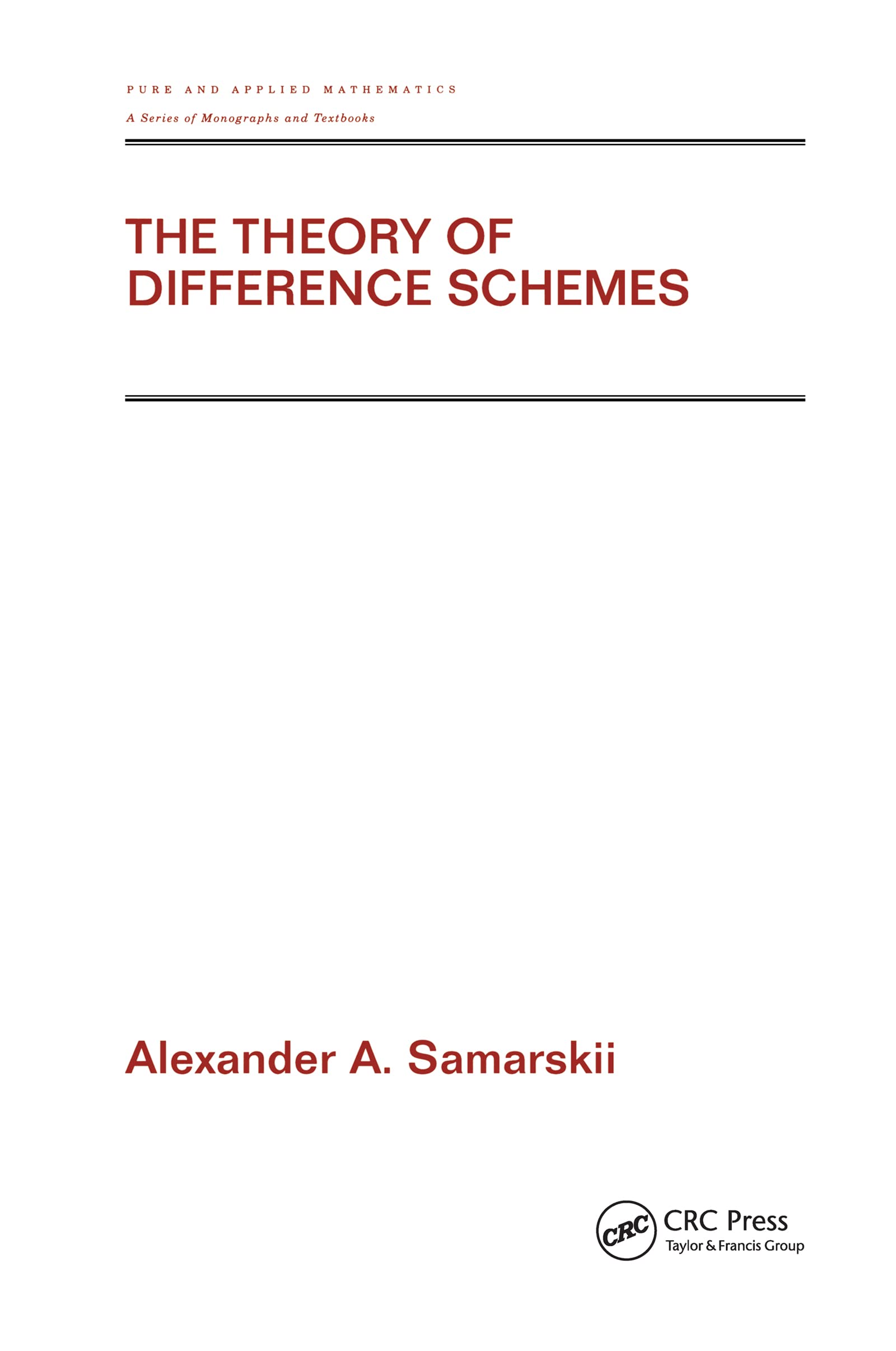 The Theory Of Difference Schemes (Pure And Applied Mathematics (M. Dekker)),Used