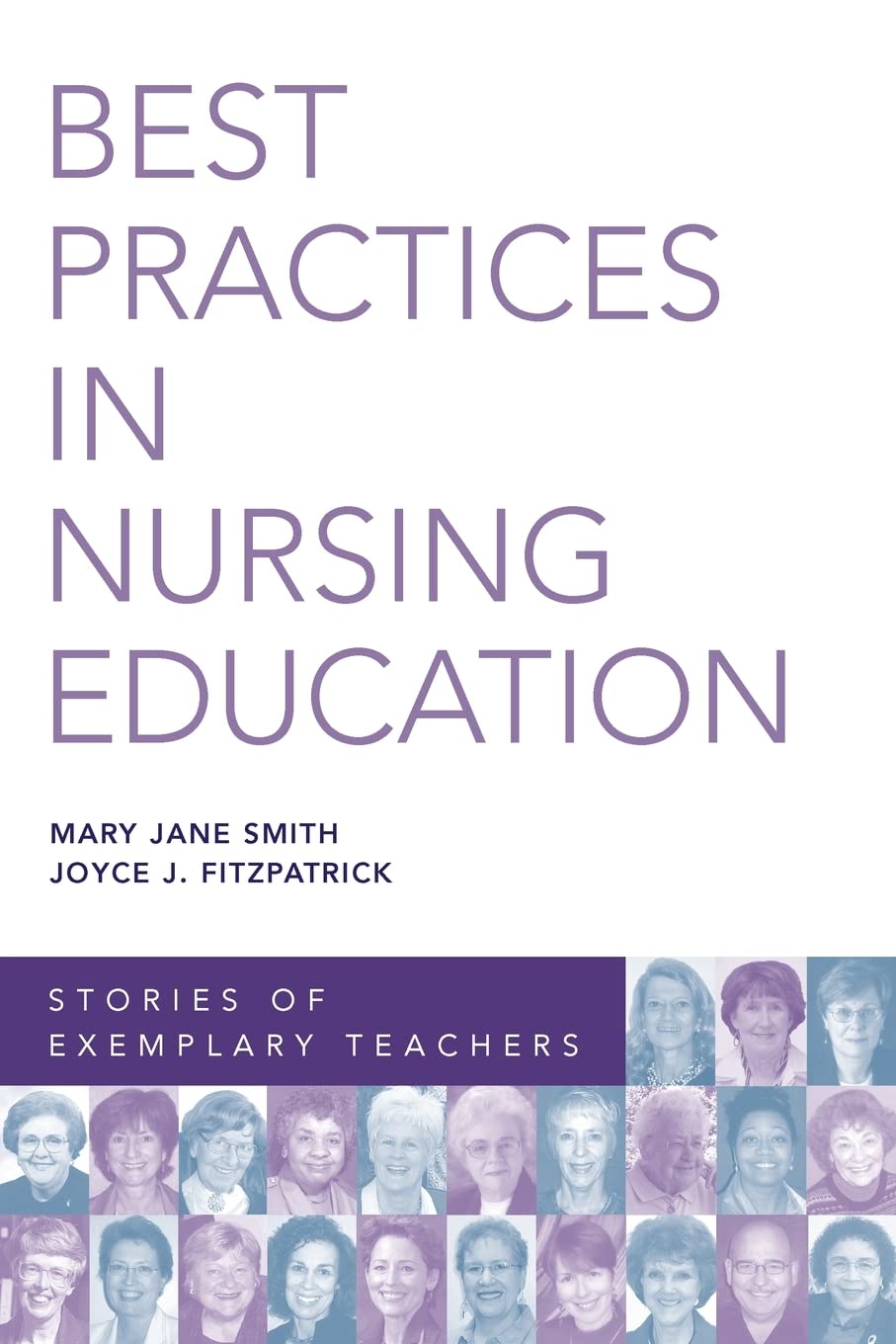 Best Practices in Nursing Education: Stories of Exemplary Teachers,Used