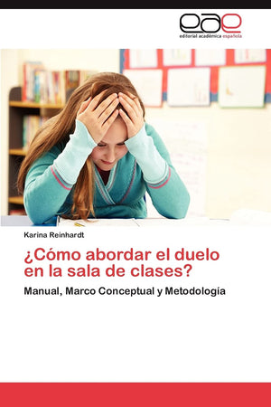Cmo abordar el duelo en la sala de clases?: Manual, Marco Conceptual y Metodologa (Spanish Edition),Used