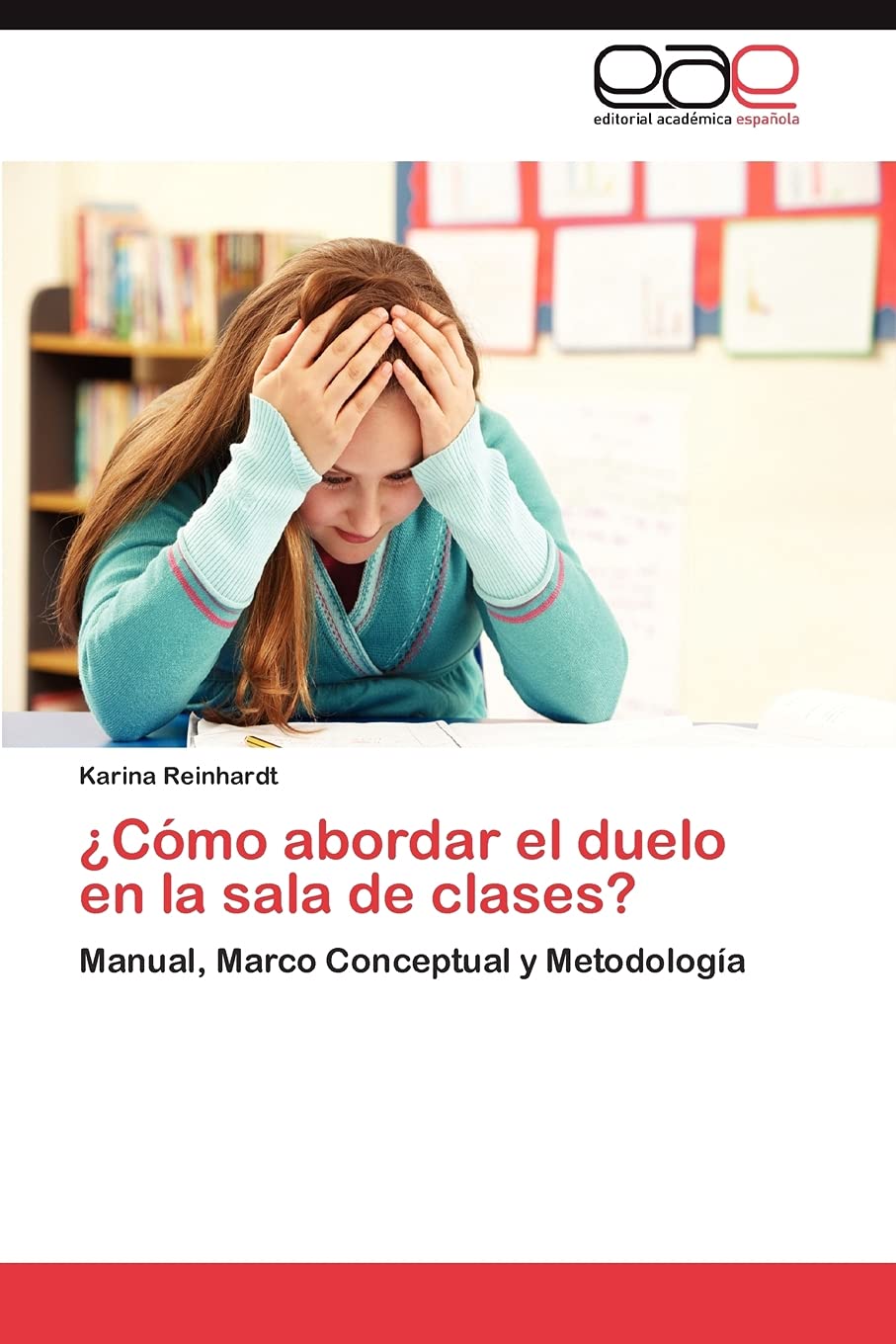 Cmo abordar el duelo en la sala de clases?: Manual, Marco Conceptual y Metodologa (Spanish Edition),Used
