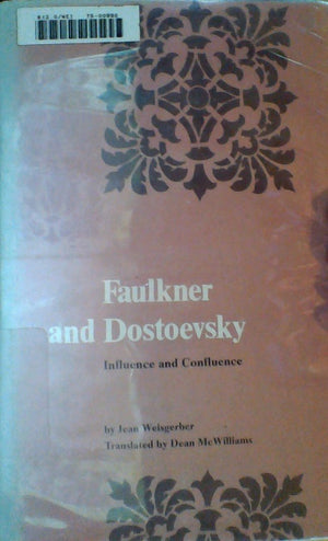 Faulkner and Dostoevsky: Influence and confluence,Used