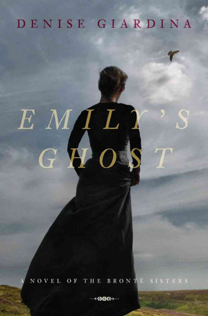 Emily's Ghost: A Novel of the Bront Sisters,Used