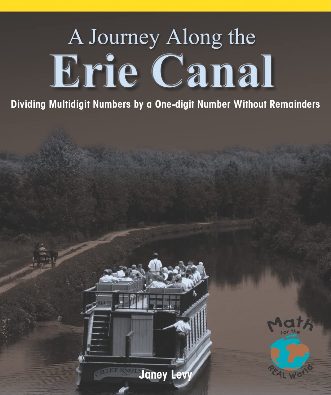 A Journey Along the Erie Canal: Dividing Multidigit Numbers by a OneDigit Number Without Remainders (PowerMath),Used