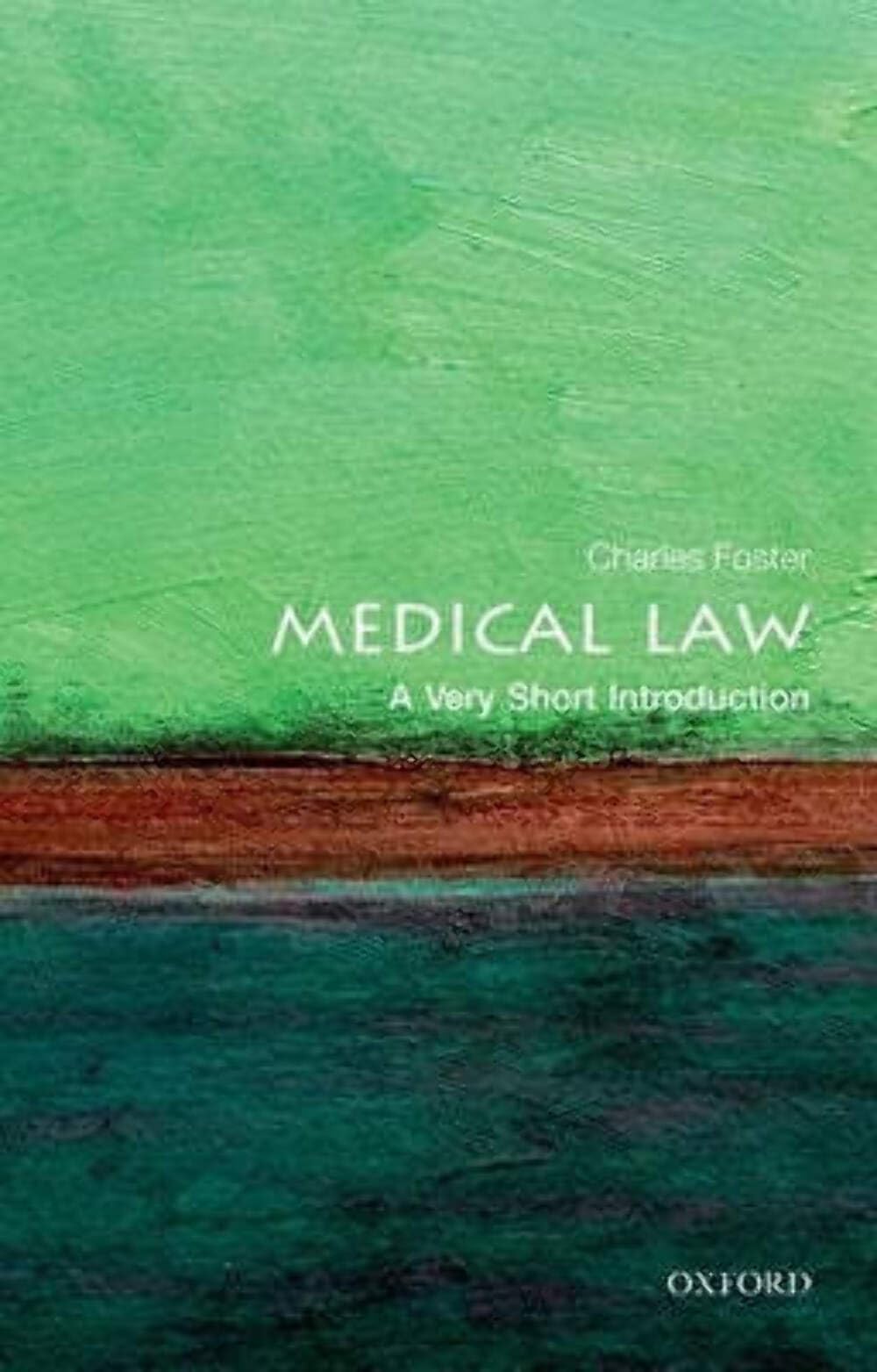 Medical Law: A Very Short Introduction (Very Short Introductions),New