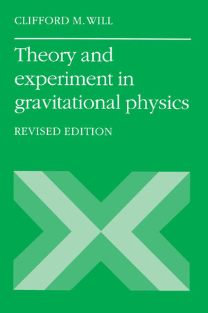 Theory and Experiment in Gravitational Physics, Revised Edition