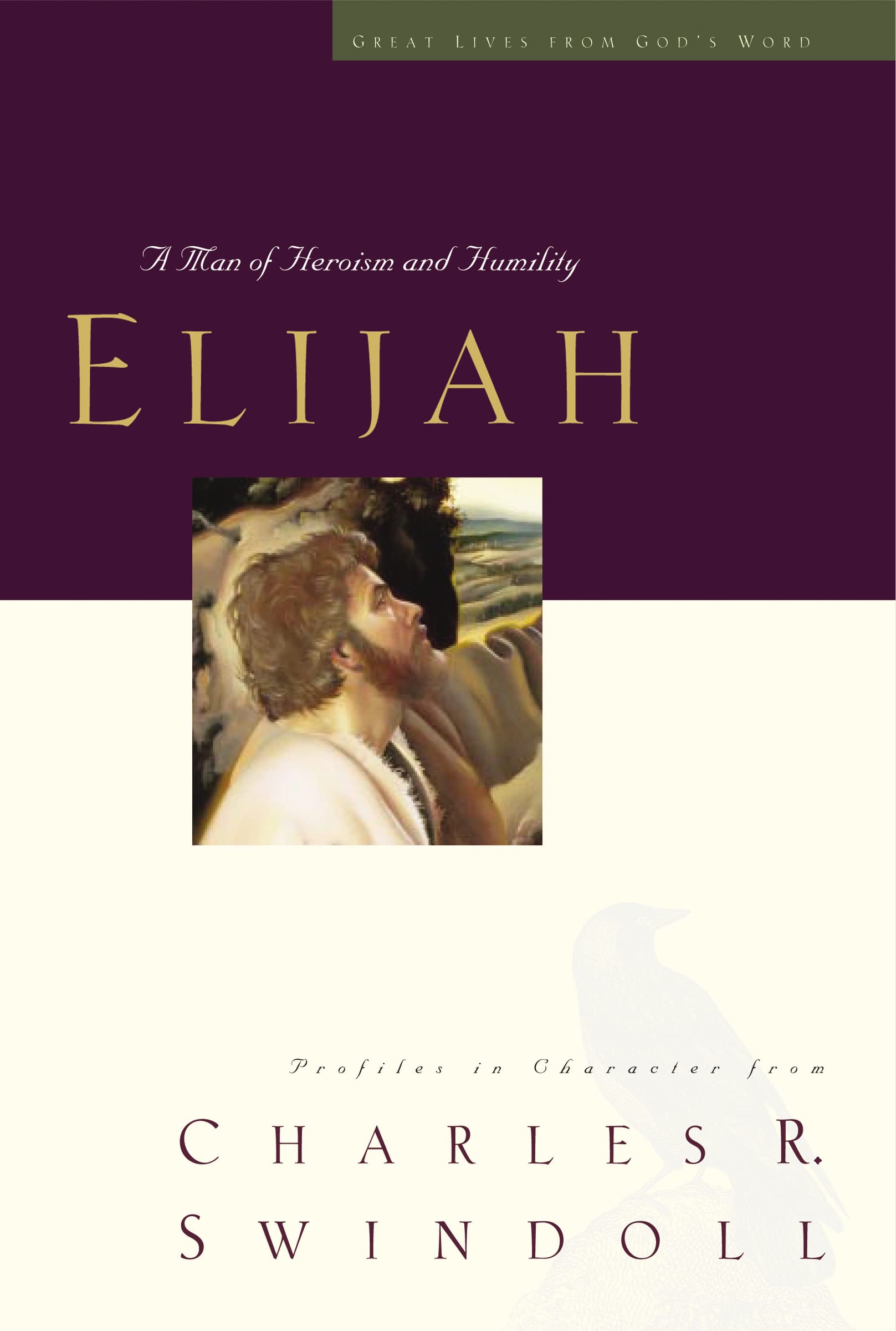 Elijah: A Man of Heroism and Humility (Great Lives Series),Used