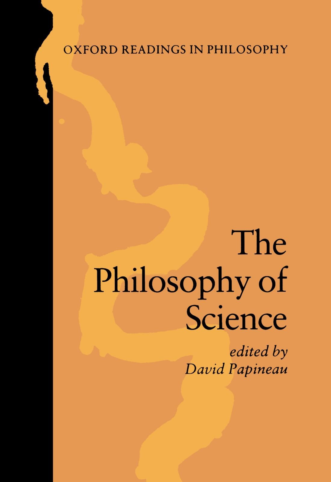 The Philosophy of Science (Oxford Readings in Philosophy),New