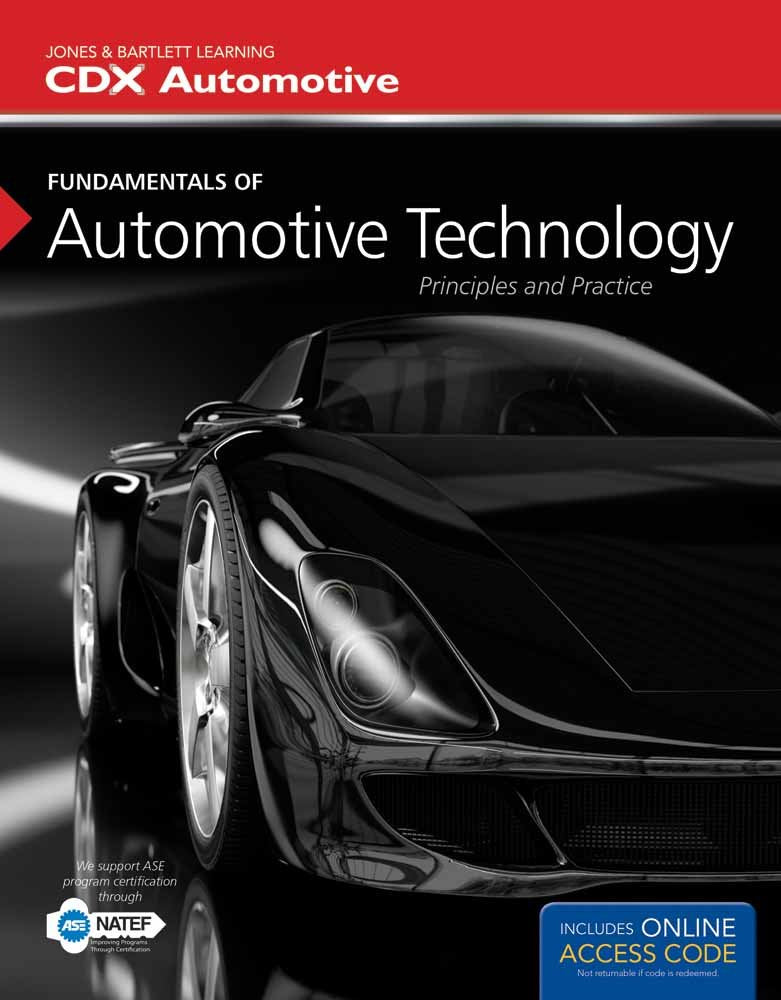 Fundamentals of Automotive Technology Student Workbook: Principles and Practice,New