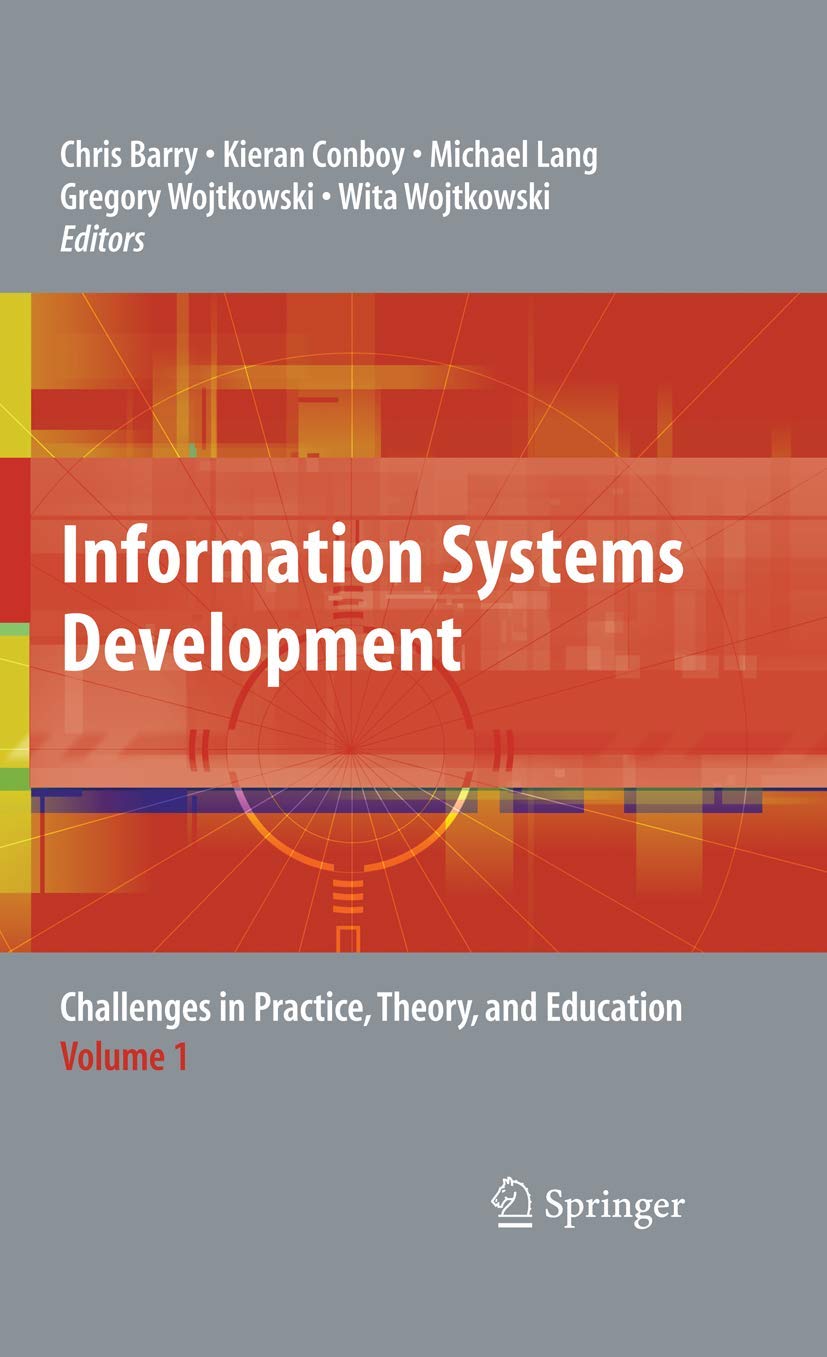 Information Systems Development: Challenges in Practice, Theory, and Education Volume 1,Used