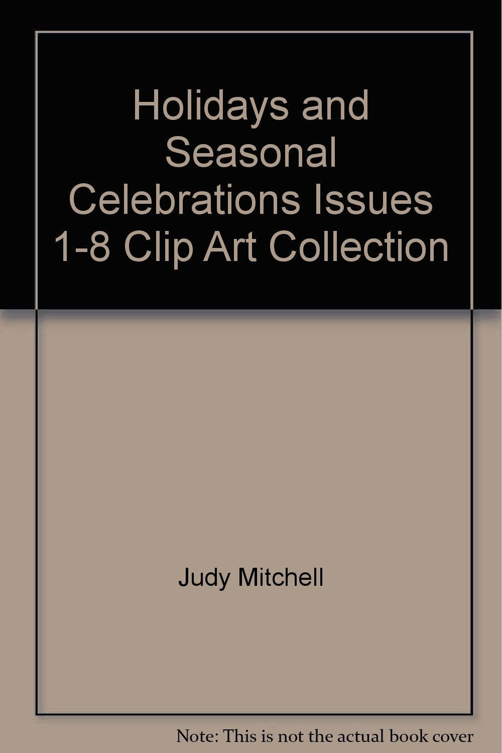 Holidays and Seasonal Celebrations Issues 18 Clip Art Collection,Used