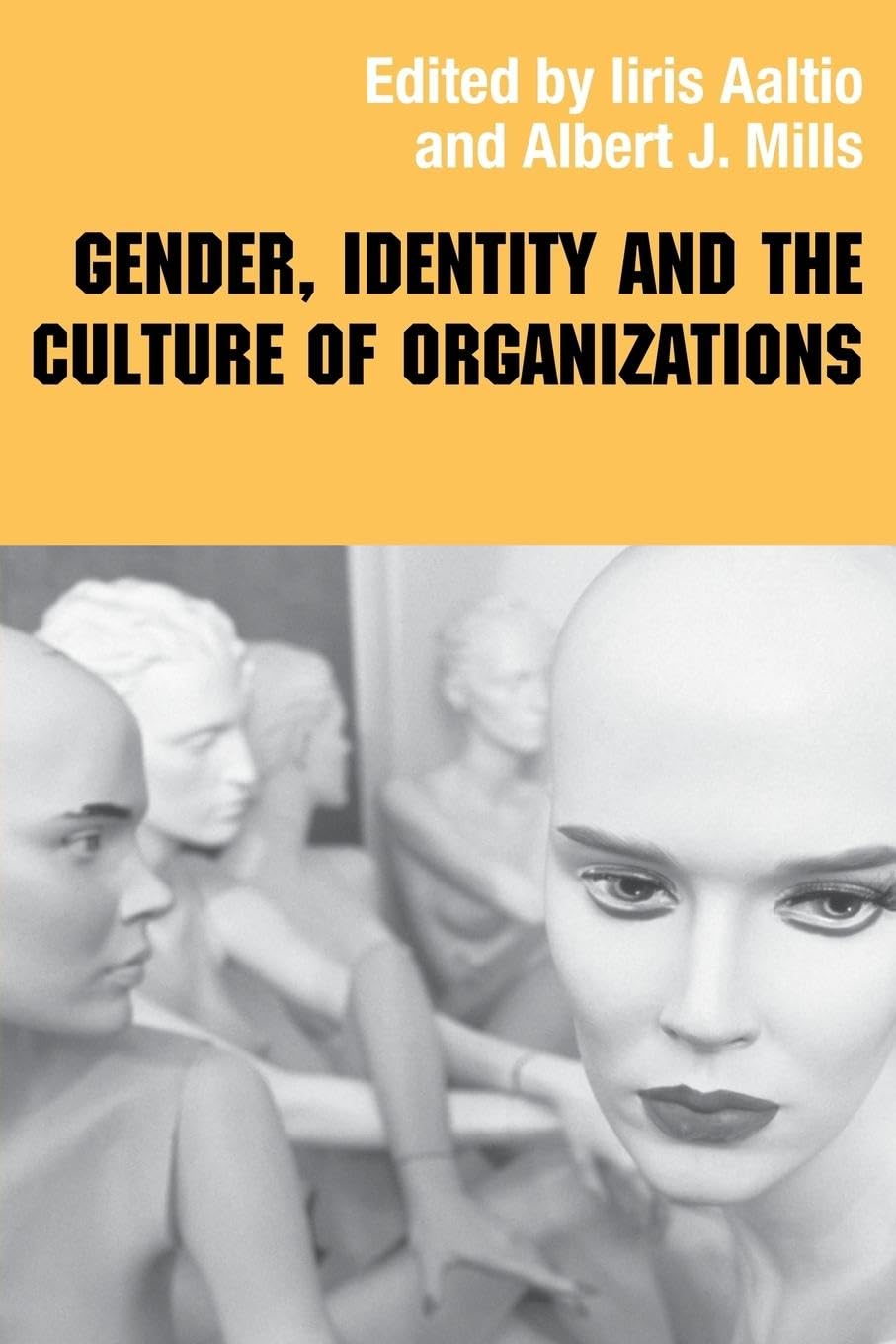 Gender, Identity and the Culture of Organizations (Routledge Studies in Management, Organizations and Society),Used