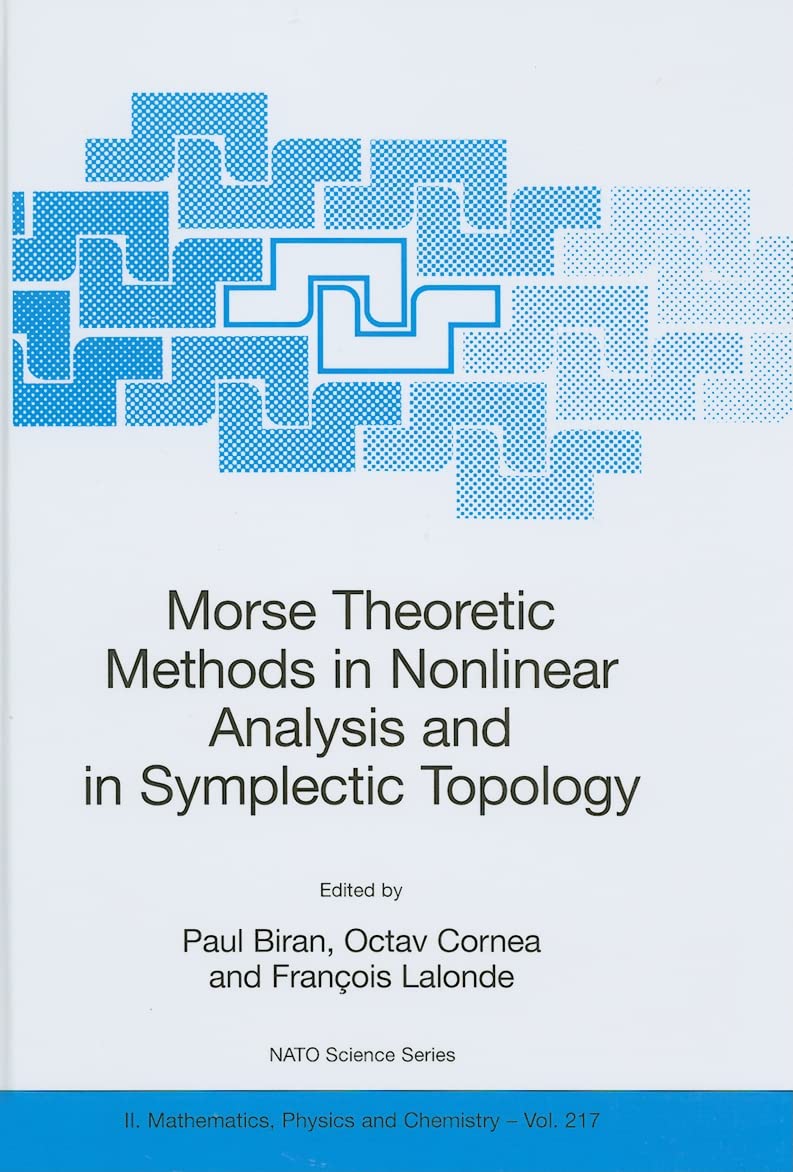 Morse Theoretic Methods in Nonlinear Analysis and in Symplectic Topology (NATO Science Series II: Mathematics, Physics and Chemi,Used