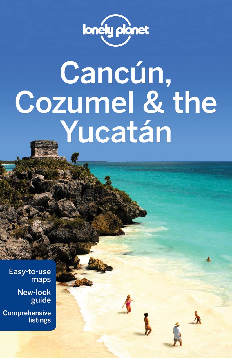 Cancn, Cozumel & The Yucatn 6 (Lonely Planet Travel Guide),New