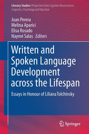 Written and Spoken Language Development across the Lifespan: Essays in Honour of Liliana Tolchinsky (Literacy Studies, 11),Used