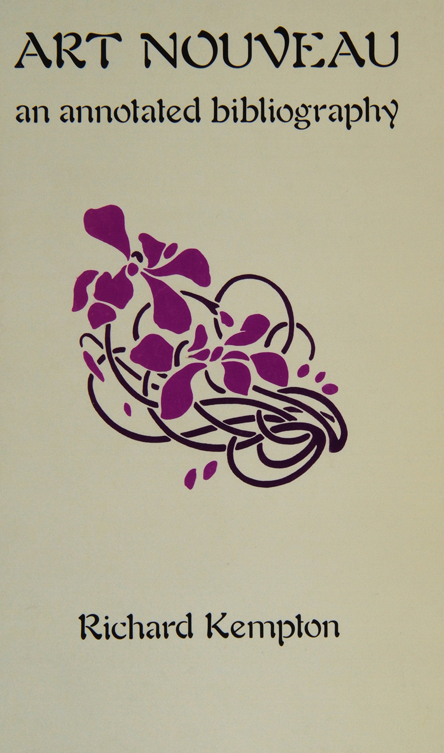 Art Nouveau: An Annotated Bibliography. (Art & Architecture Bibliographies Ser No. 4)-new