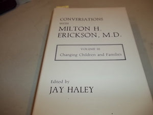 Conversations With Milton H. Erickson, MD: Changing Children and Families,Used