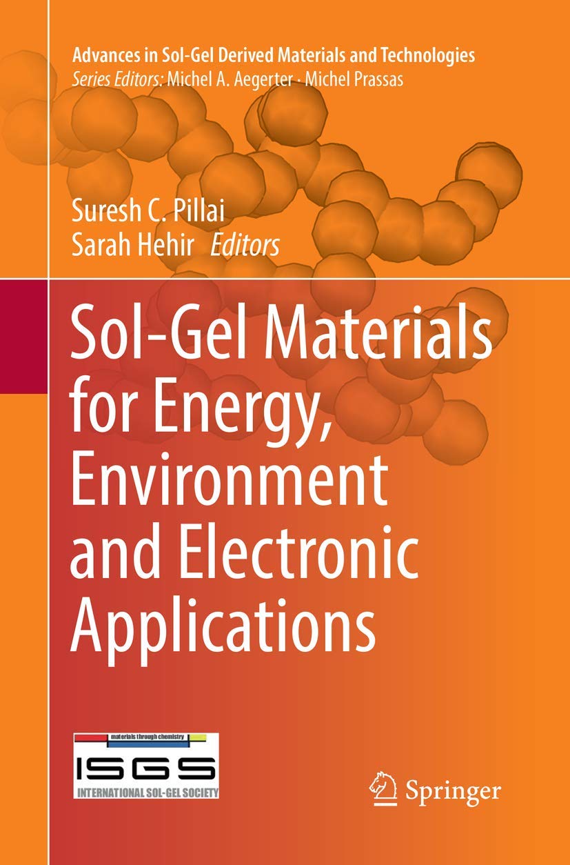 SolGel Materials for Energy, Environment and Electronic Applications (Advances in SolGel Derived Materials and Technologies),Used