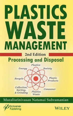 Plastics Waste Management: Processing and Disposal,Used