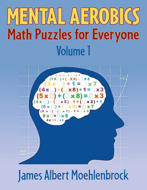 Mental Aerobics  Math Puzzles For Everyone,Used