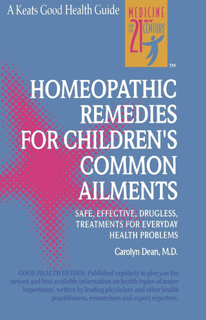 Homeopathic Remedies for Children's Common Ailments,Used