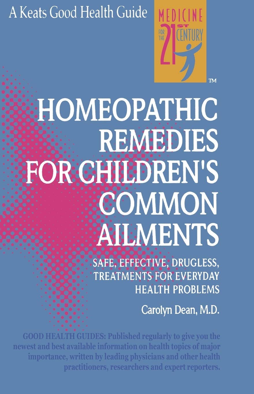 Homeopathic Remedies for Children's Common Ailments,Used