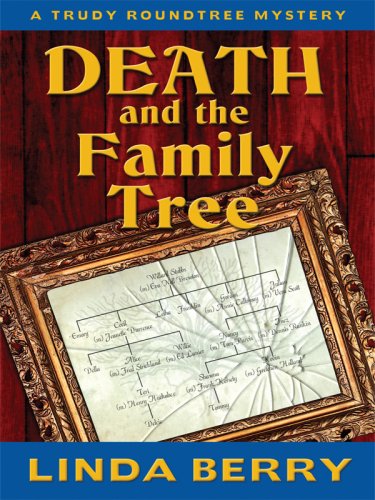 Death and the Family Tree: A Trudy Roundtree Mystery (Wheeler Large Print Cozy Mystery),Used