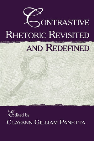 Contrastive Rhetoric Revisited And Redefined,Used