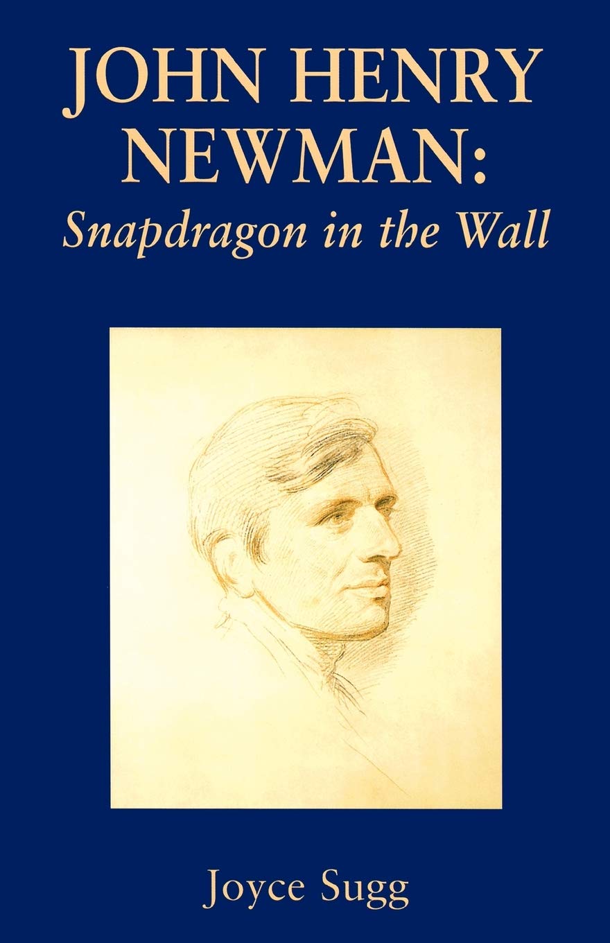 John Henry Newman: Snapdragon (Snapdragon In The Wall),Used