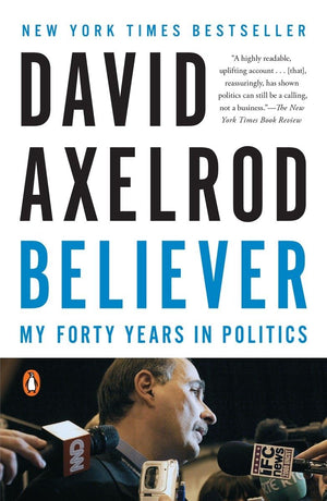 Believer: My Forty Years in Politics,Used