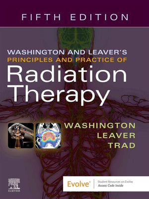 Washington & Leaver? Principles and Practice of Radiation Therapy by Mosby - Essential Guide for Radiation Oncology Professionals
