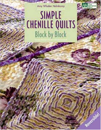 Simple Chenille Quilts: Block by Block,Used