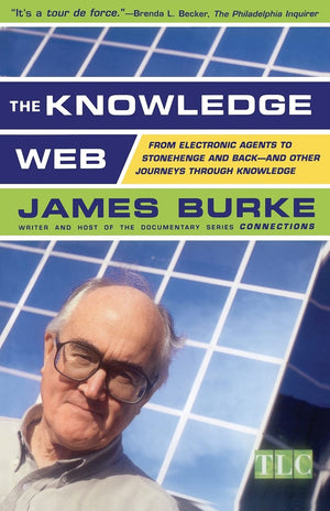 The Knowledge Web : From Electronic Agents to Stonehenge and Back  And Other Journeys Through Knowledge,Used