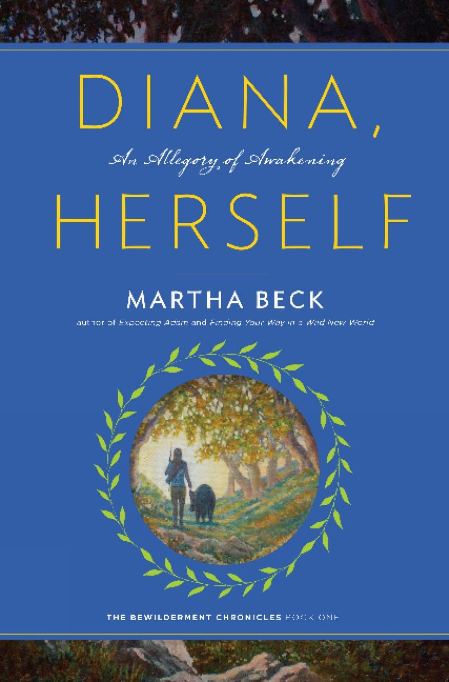 Diana, Herself: An Allegory Of Awakening (Bewilderment Chronicles)